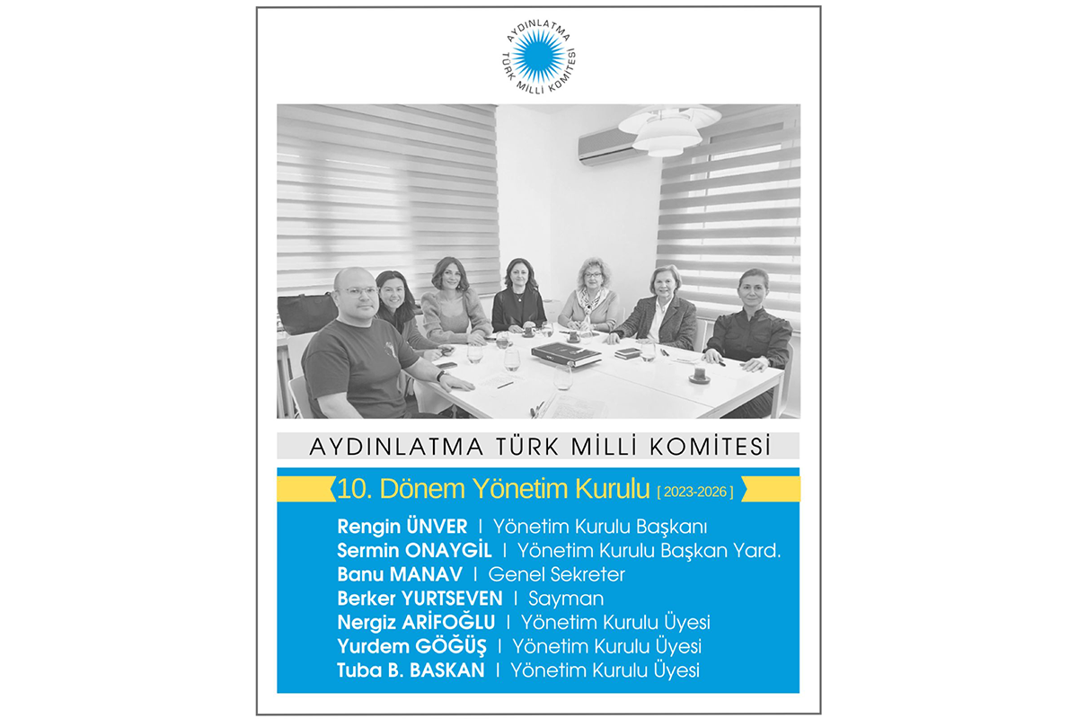 Regin Ünver Aydınlatma Türk Milli Komitesi Yönetim Kurulu Başkanı Seçildi